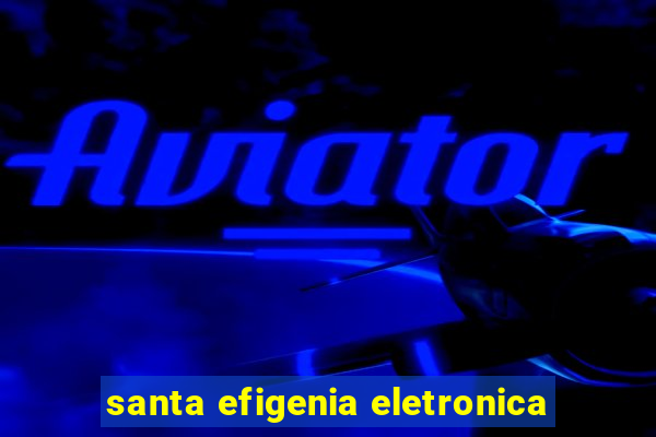 santa efigenia eletronica